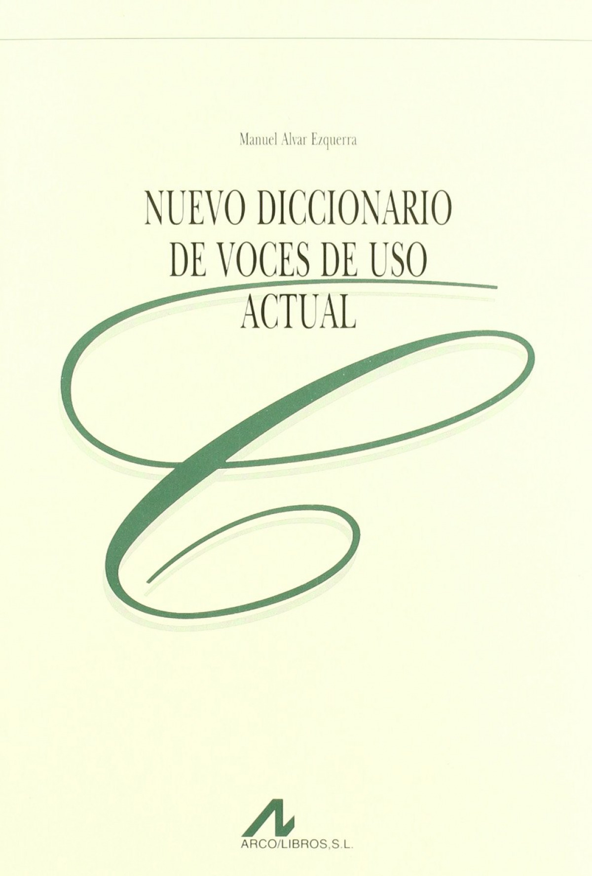 Nuevo diccionario de voces de uso actual. 9788476355565