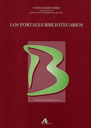 Los portales bibliotecarios. 9788476355732