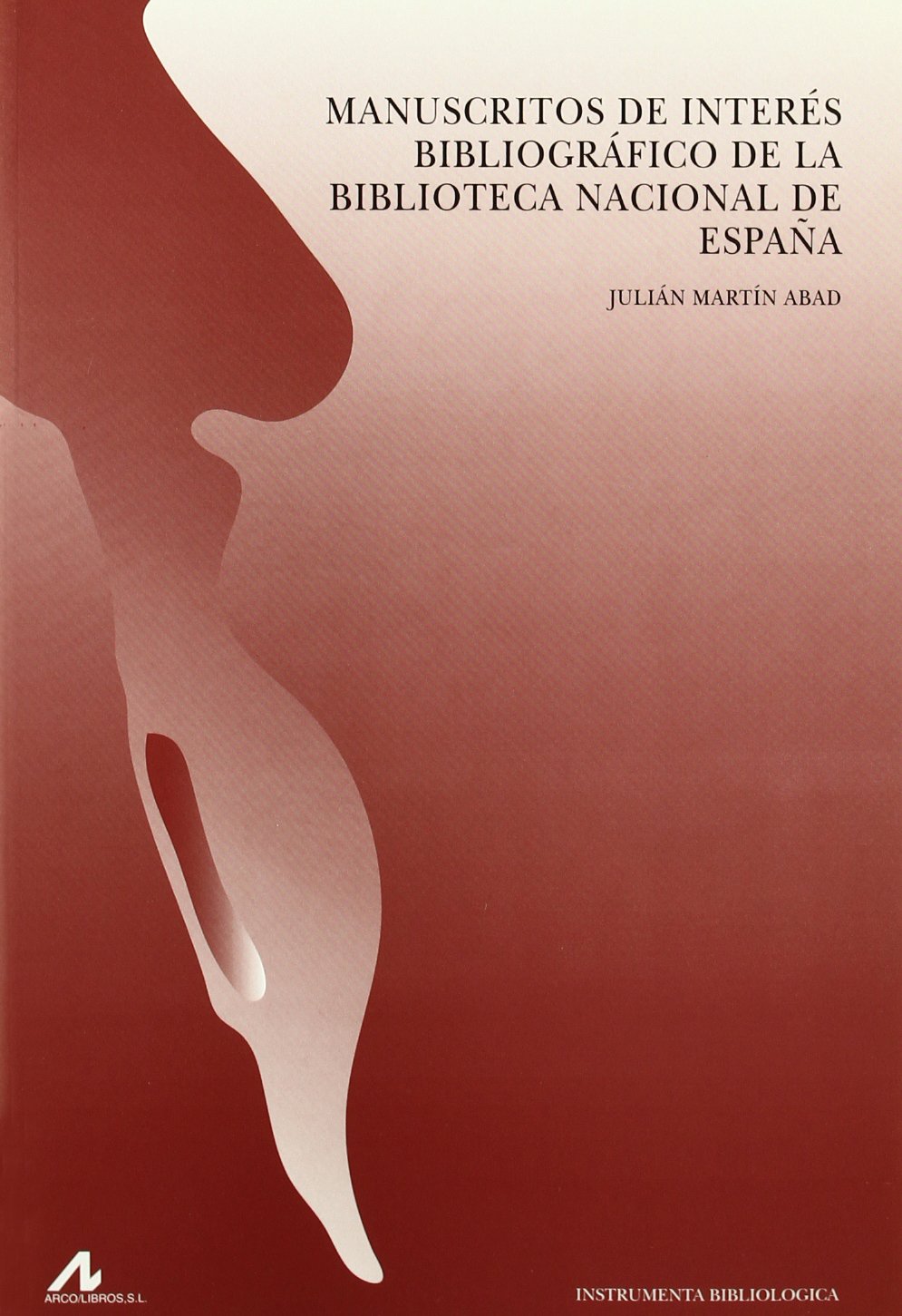 Manuscritos de interés bibliográfico de la biblioteca nacional de España. 9788476355848