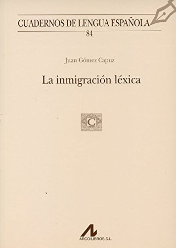 La inmigración léxica. 9788476356012