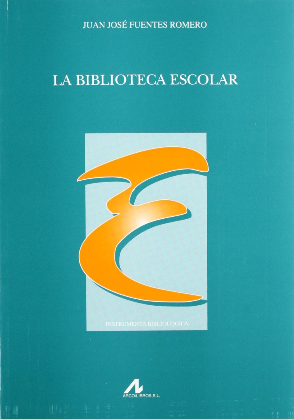 La biblioteca escolar. 9788476356524