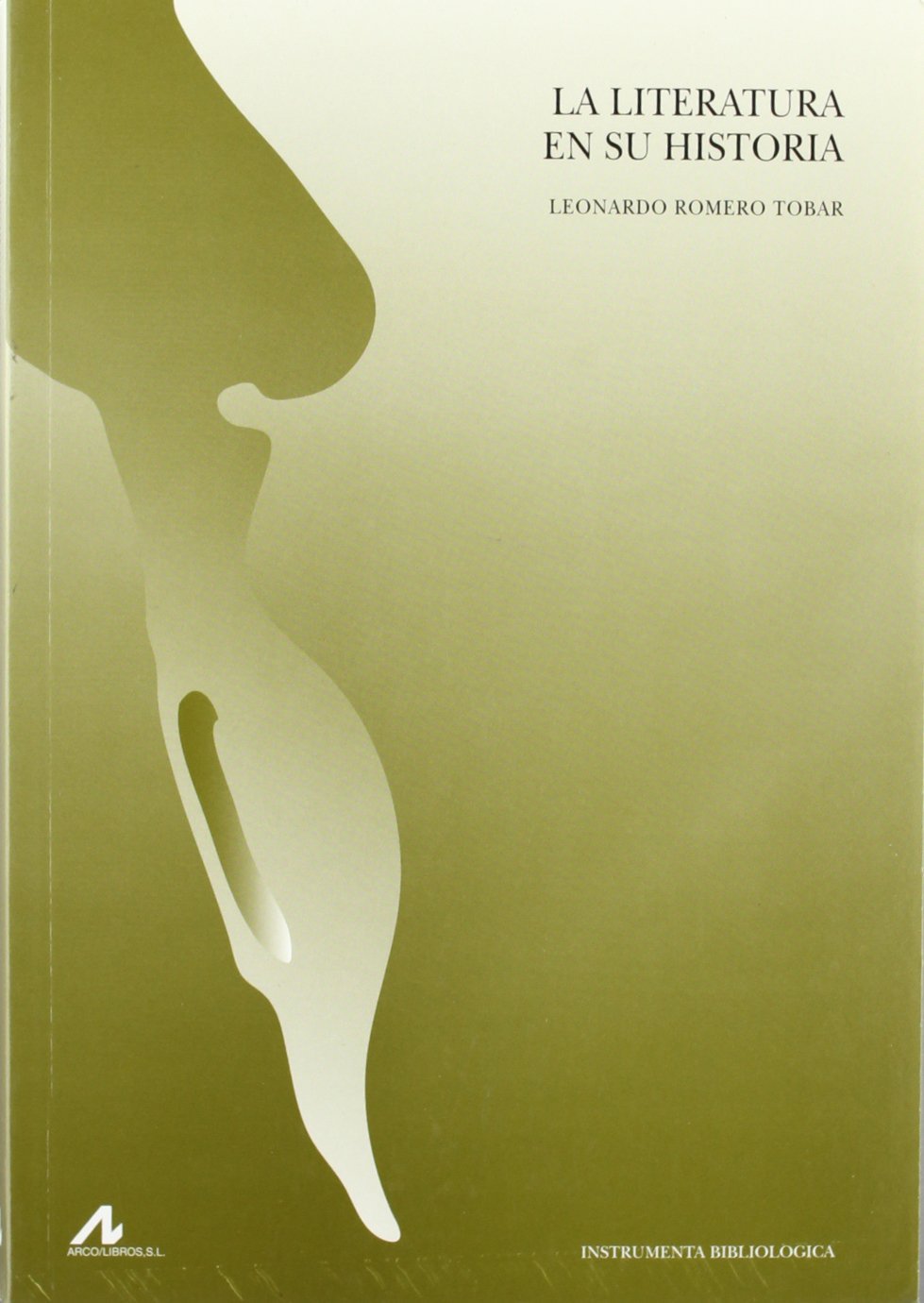 La literatura en su historia. 9788476356562