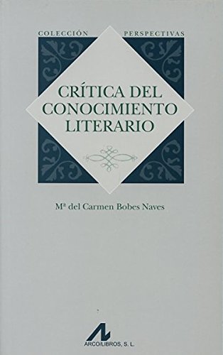 Crítica del conocimiento literario. 9788476357170