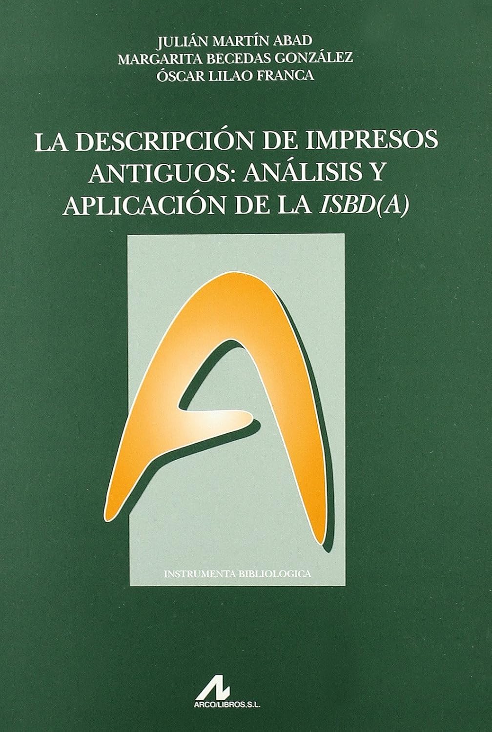 La descripción de impresos antiguos. 9788476357293