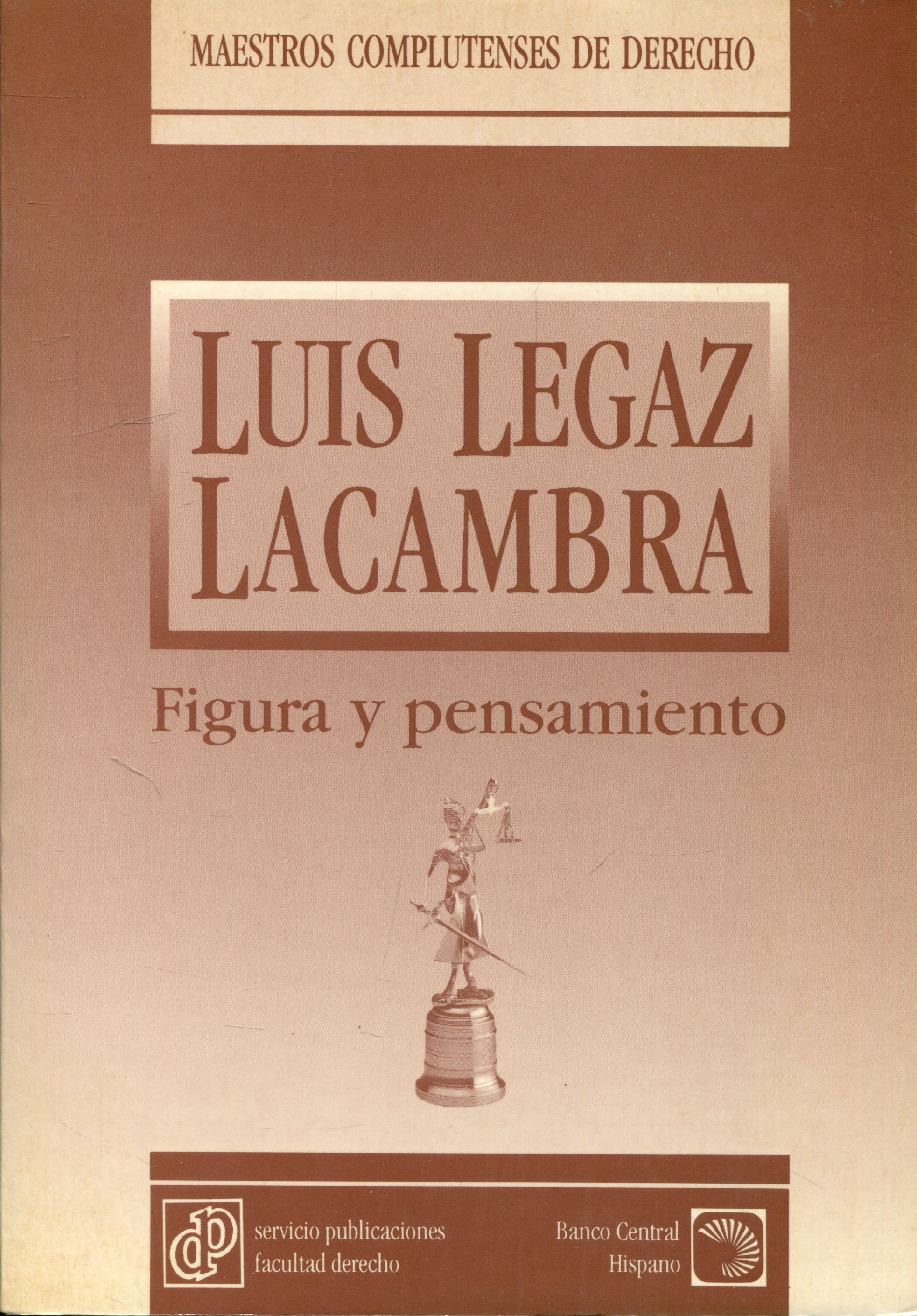 Luis Legaz Lacambra, figura y pensamiento. 9788486926472