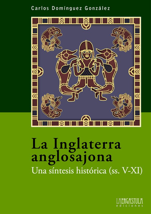 La Inglaterra anglosajona. 9788416242122