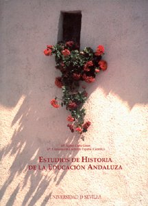 Estudios de historia de la educación andaluza. 9788447210527