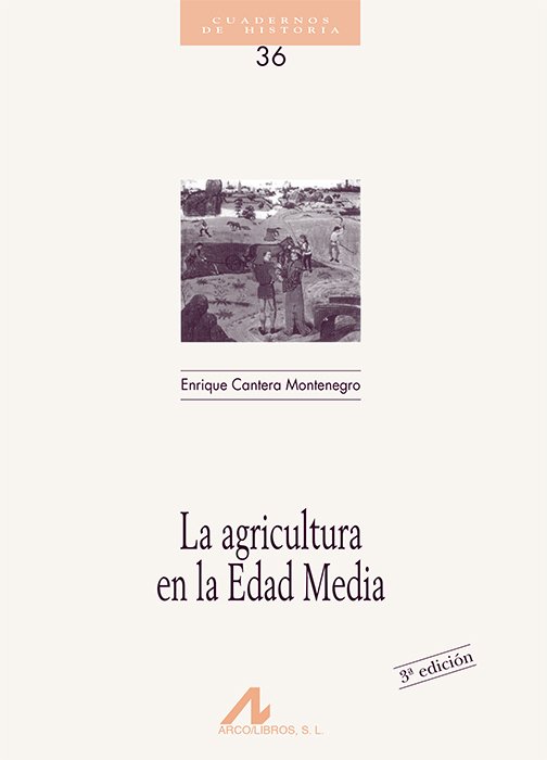 La agricultura en la Edad Media. 9788476352618