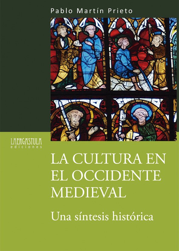 La cultura en el Occidente medieval. 9788494051555