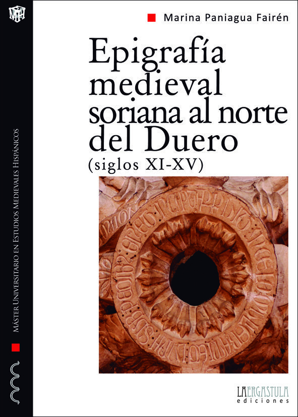 Epigrafía medieval soriana al norte del Duero. 9788494179600