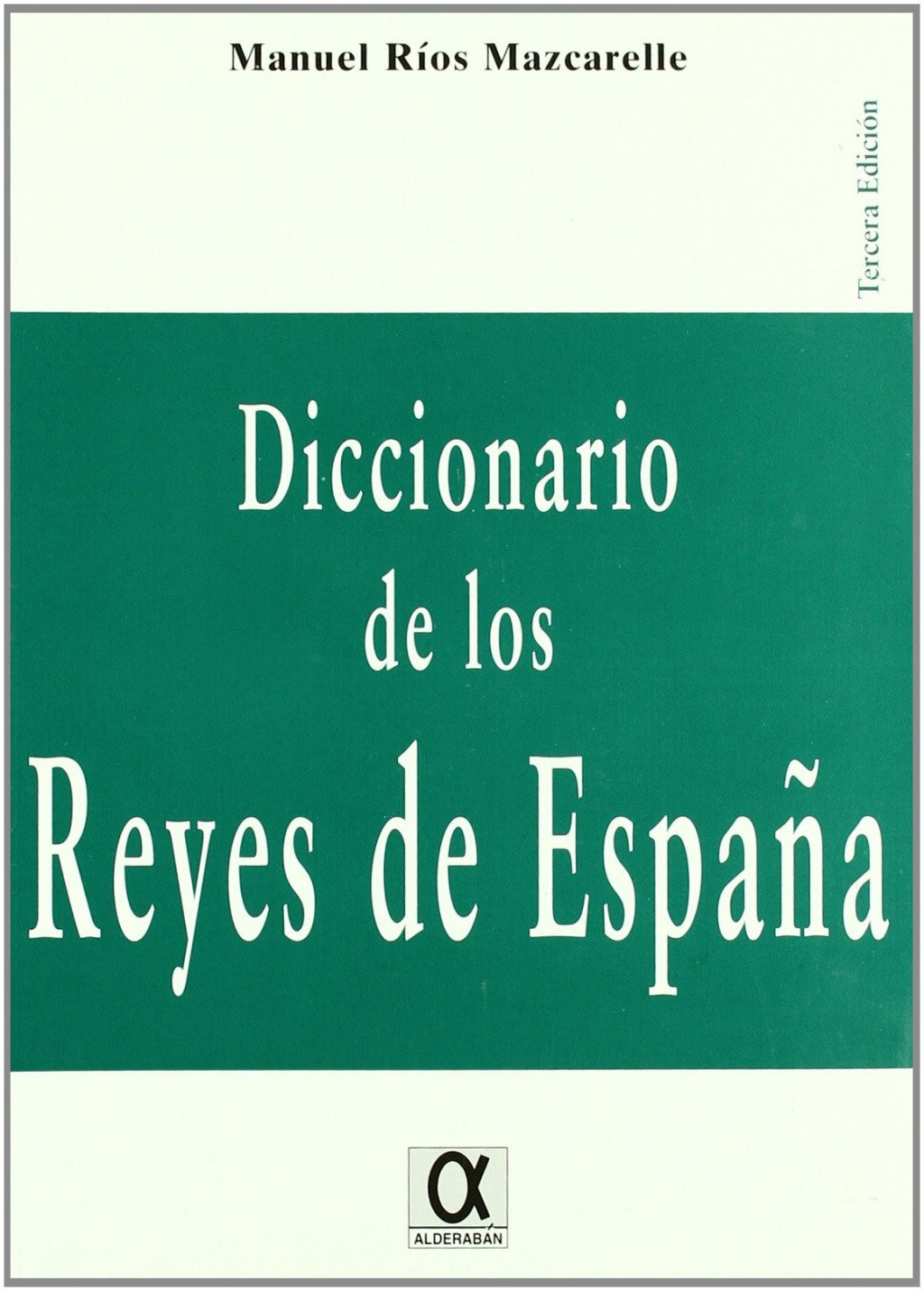 Diccionario de los Reyes de España