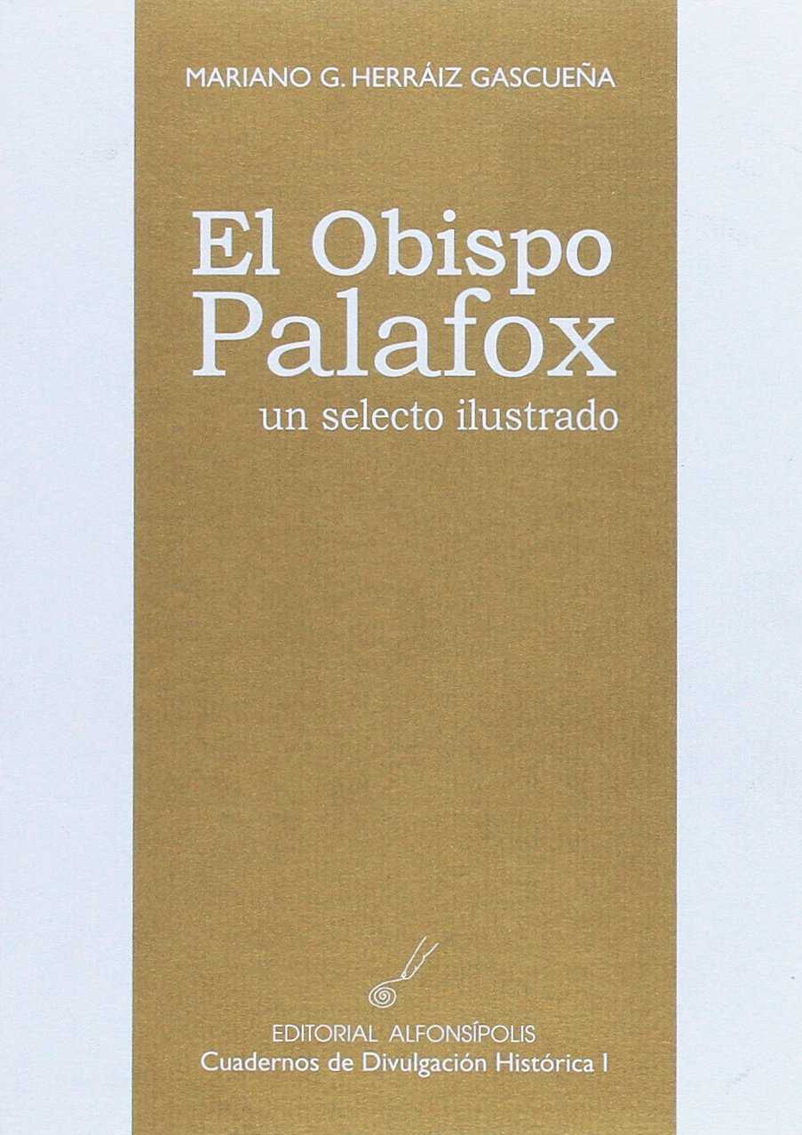 El Obispo Palafox. 9788495963086