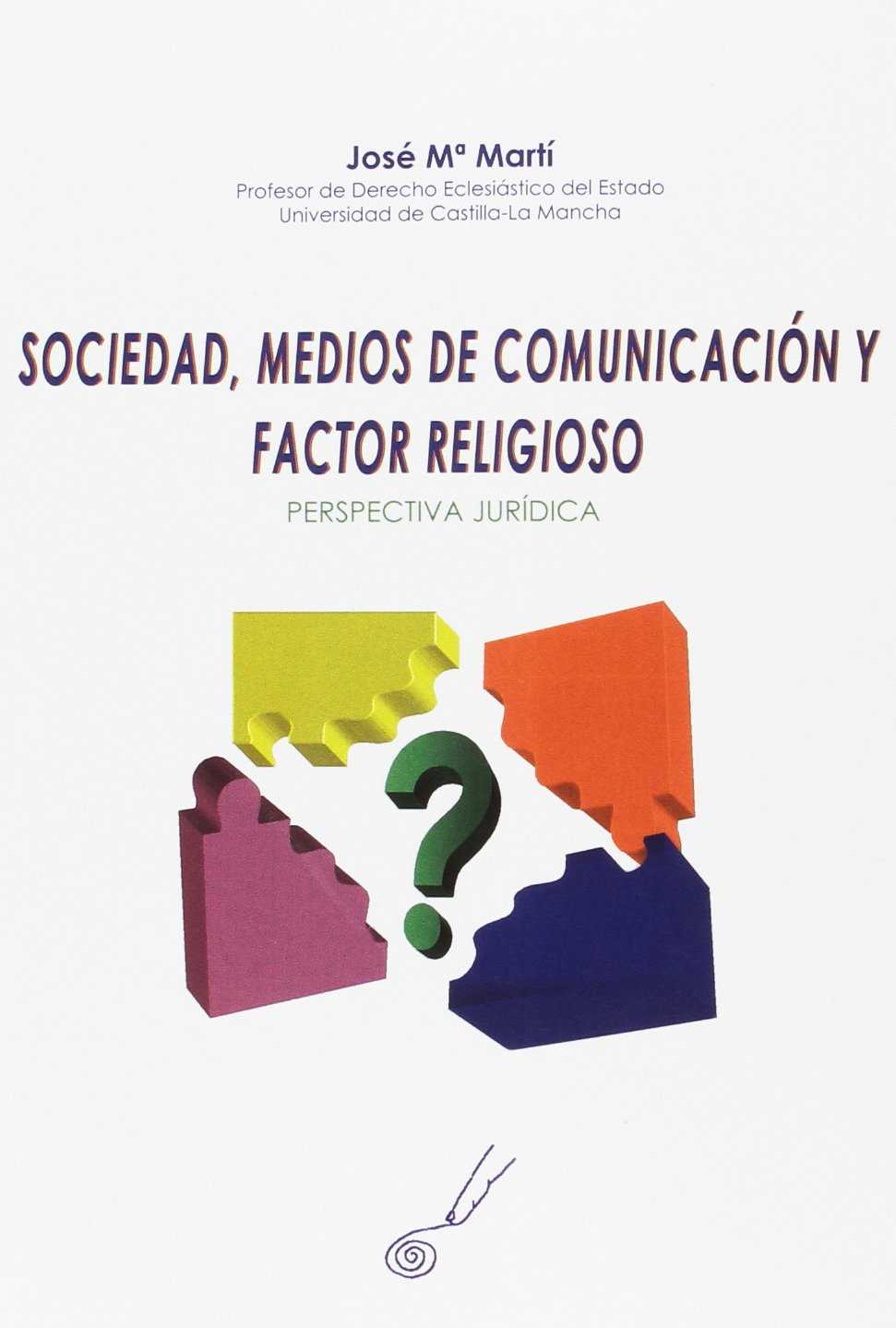 Sociedad, medios de comunicación y factor religioso. 9788495963178
