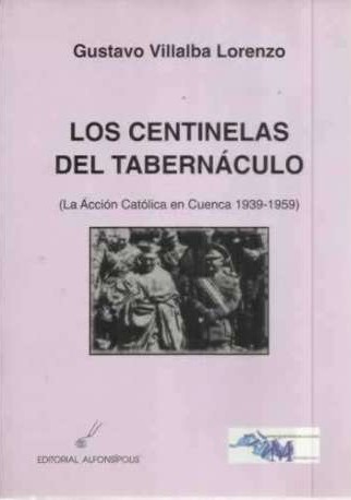 Los centinelas del tabernáculo. 9788495963369