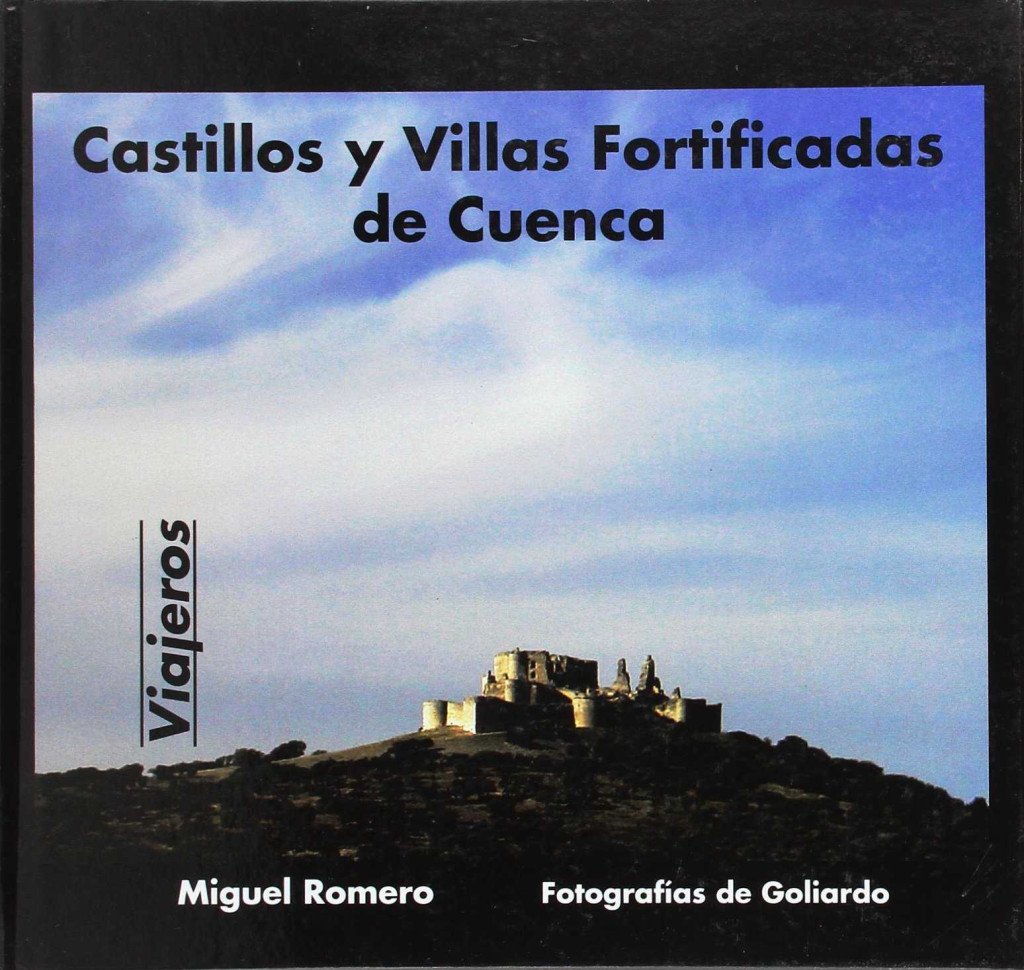 Castillos y Villas fortificadas de Cuenca. 9788495963802