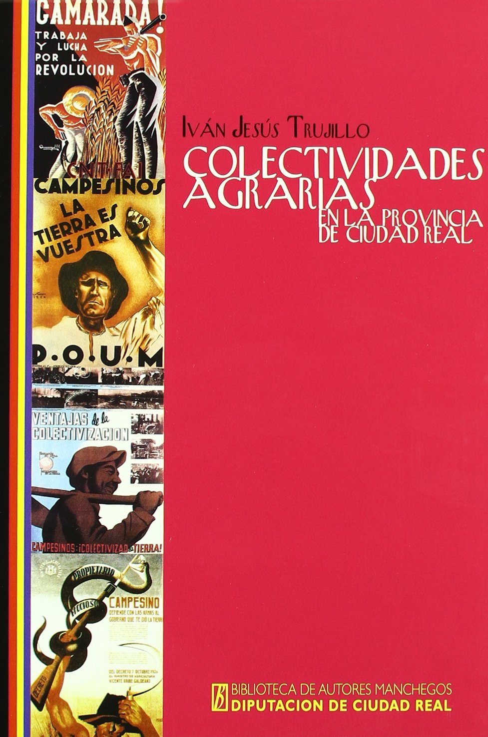 Colectividades agrarias en la provincia de Ciudad Real. 9788477892014