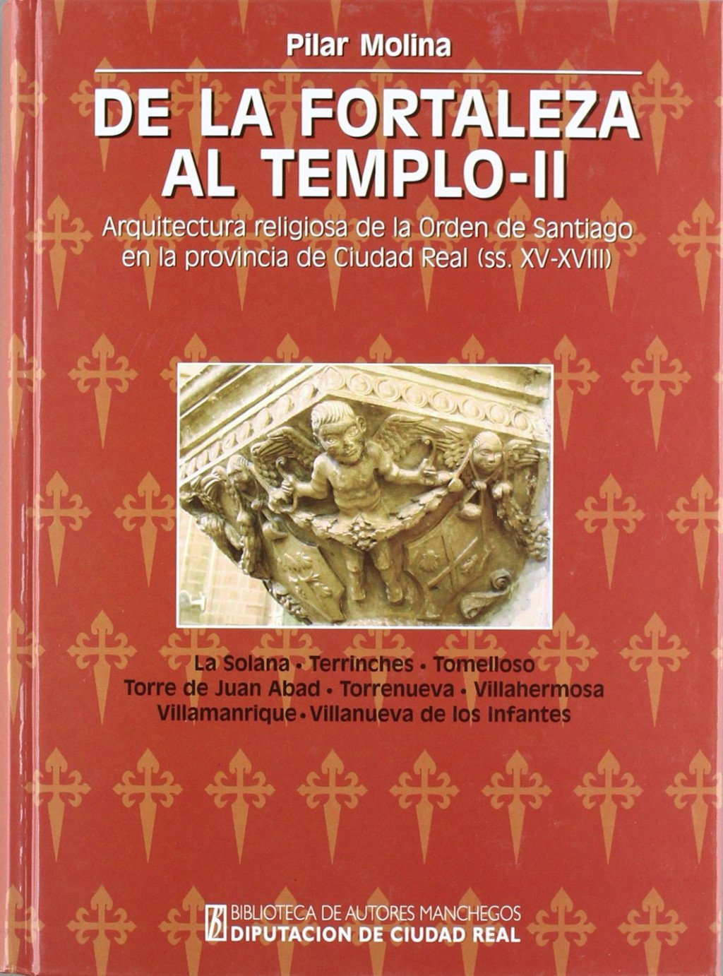 De la fortaleza al templo. 9788477892311