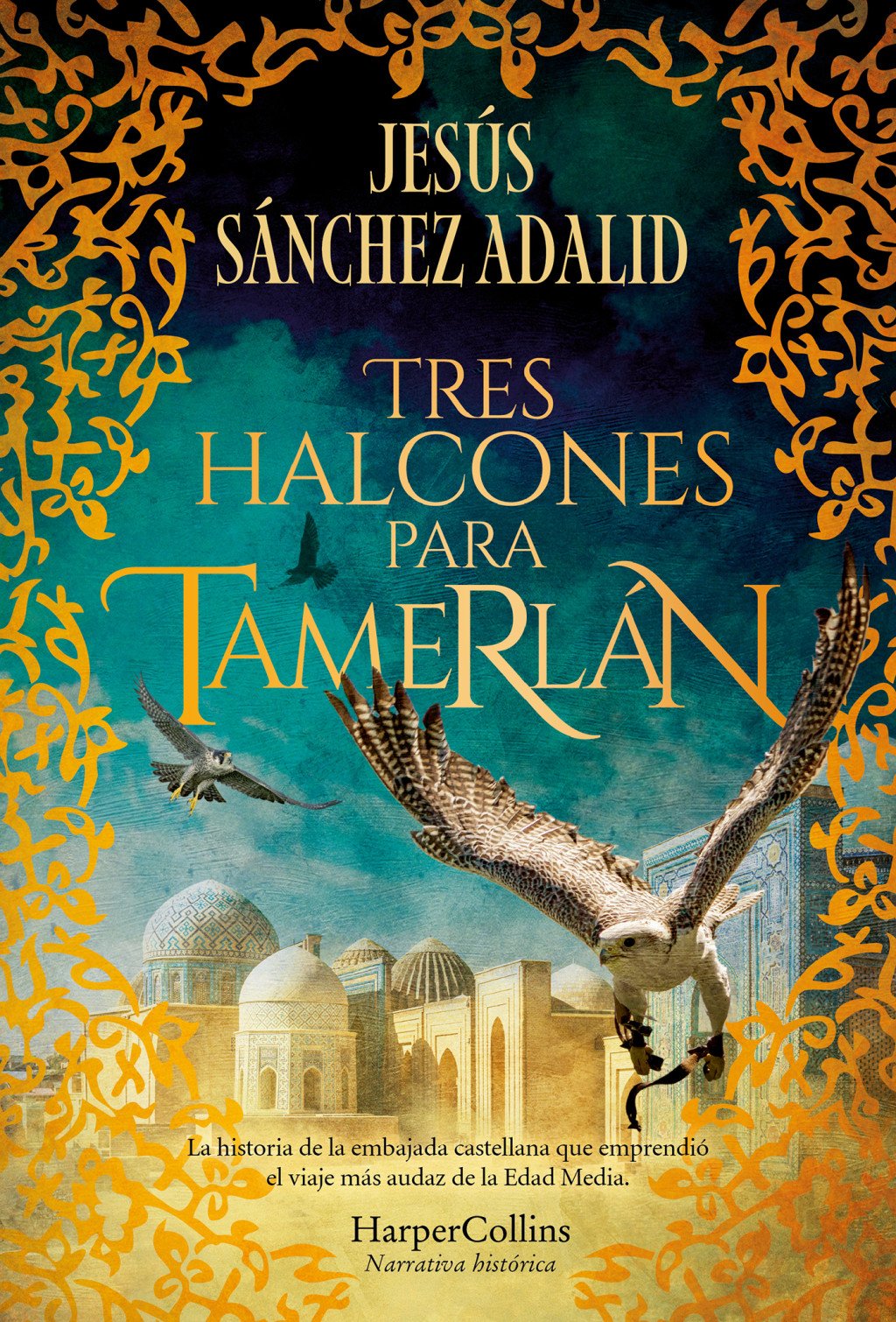 Tres halcones para Tamerlán. 9788410640344