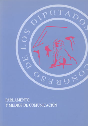 Parlamento y medios de comunicación. 9788479432317
