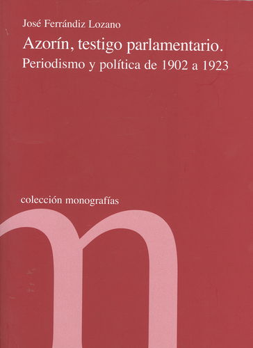 Azorín, testigo parlamentario. 9788479433666
