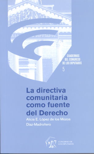 La Directiva Comunitaria como fuente del Derecho. 9788479433819