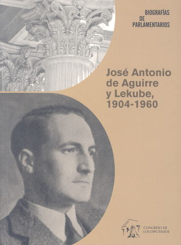 José Antonio de Aguirre y Lekube, 1904-1960. 9788479433963