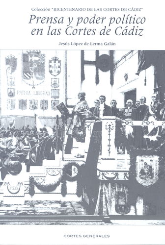 Prensa y poder político en las Cortes de Cádiz