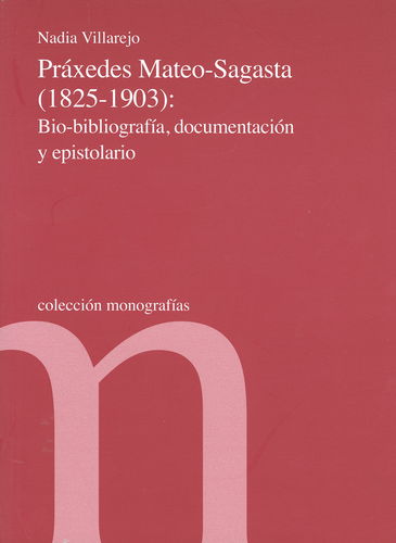 Práxedes Mateo-Sagasta (1825-1903). 9788479434236