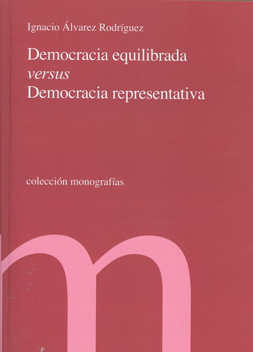 Democracia equilibrada versus democracia representativa. 9788479434342
