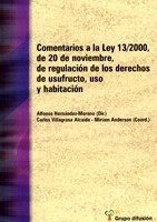 Comentarios a la Ley 13/2000, de 20 de noviembre, de regulación de los derechos de usufructo, uso y habitación. 9788495545534