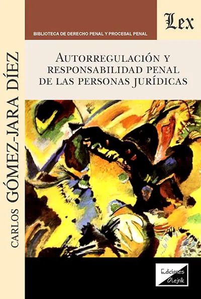 Autorregulación y responsabilidad penal de las personas jurídicas. 9789567799411