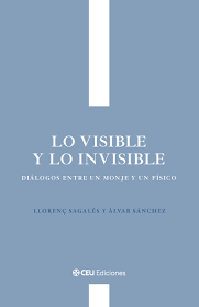 Lo visible y lo invisible. 9791387860226