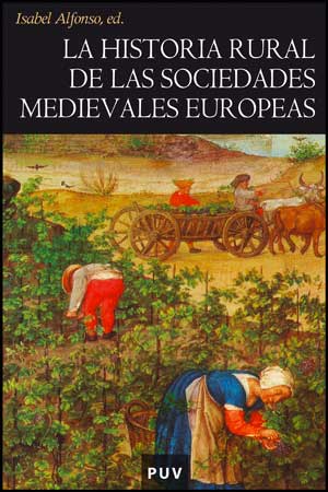 La historia rural de las sociedades medievales europeas. 9788437070438