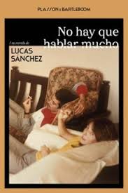 No hay que hablar mucho. 9788410483422