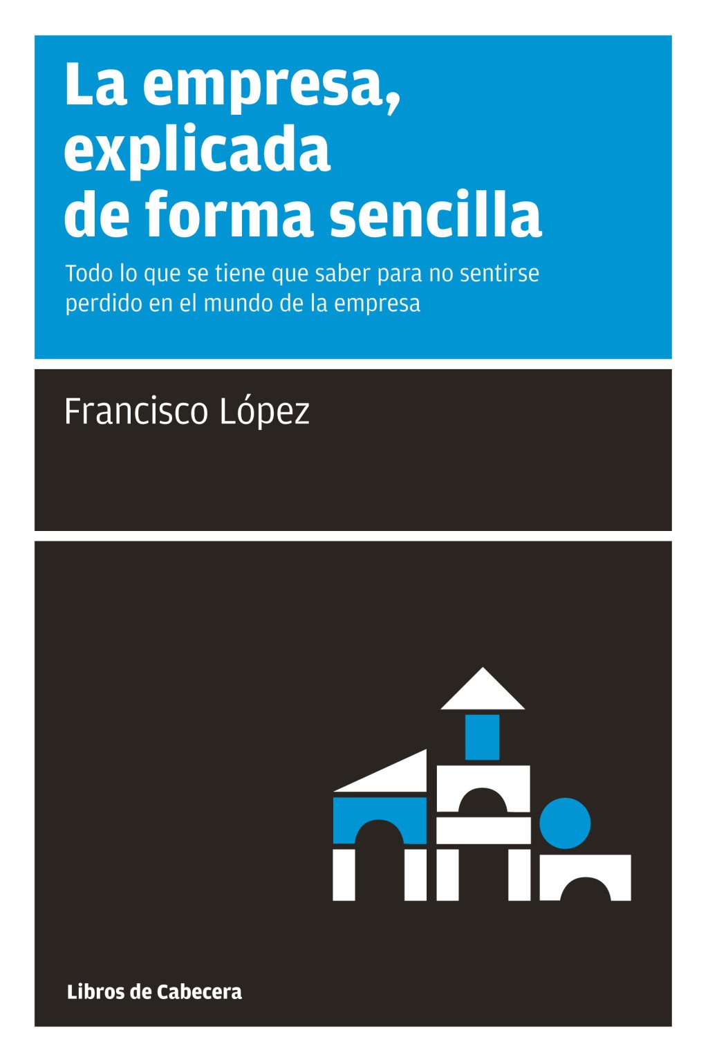 La empresa, explicada de forma sencilla