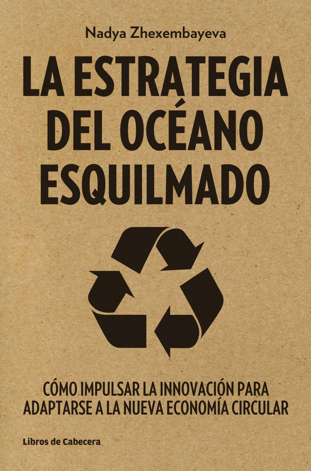La estrategia del océano esquilmado. 9788494239755