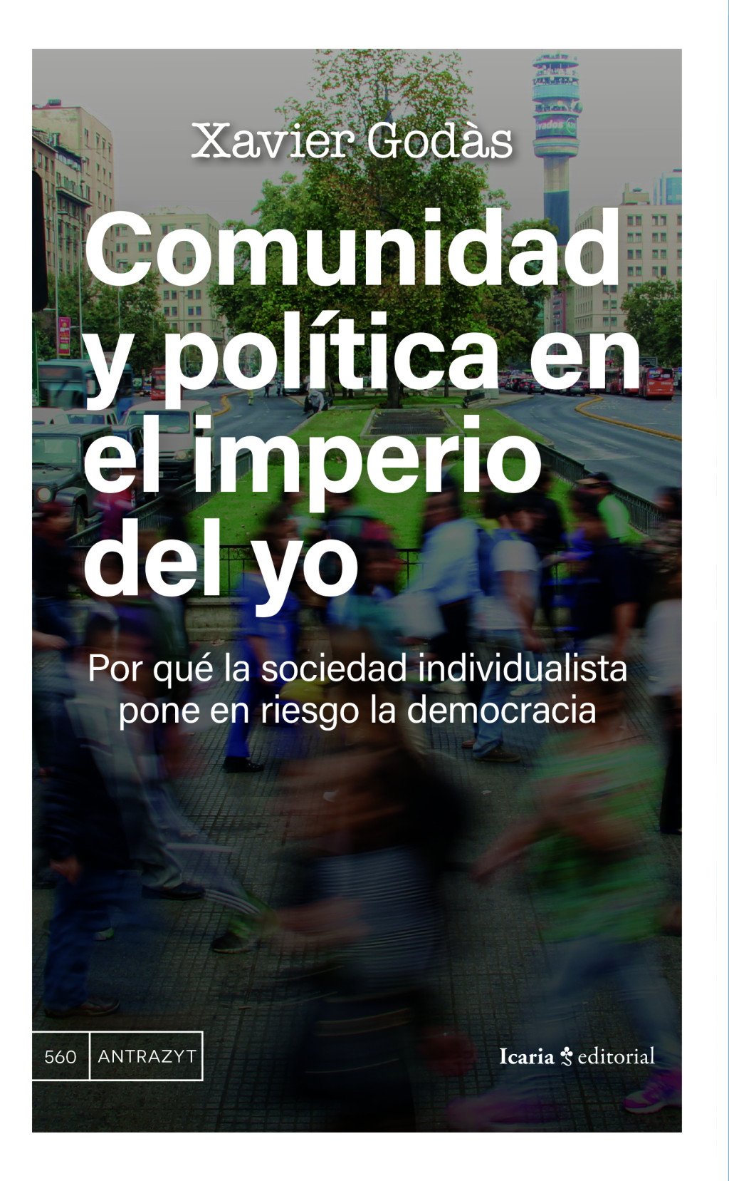 Comunidad y política en el imperio del yo. 9791387991302