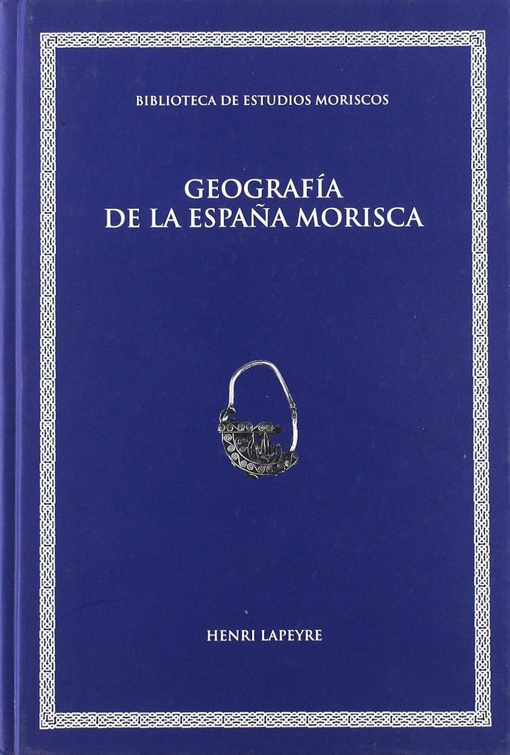 Geografía de la españa morisca. 9788492521753