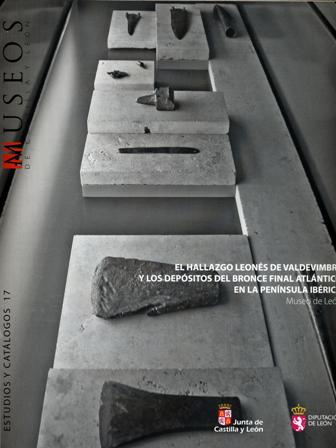 El hallazgo leonés de Valdevimbre y los depósitos del bronce final atlántico en la Península Ibérica. 9788497180474
