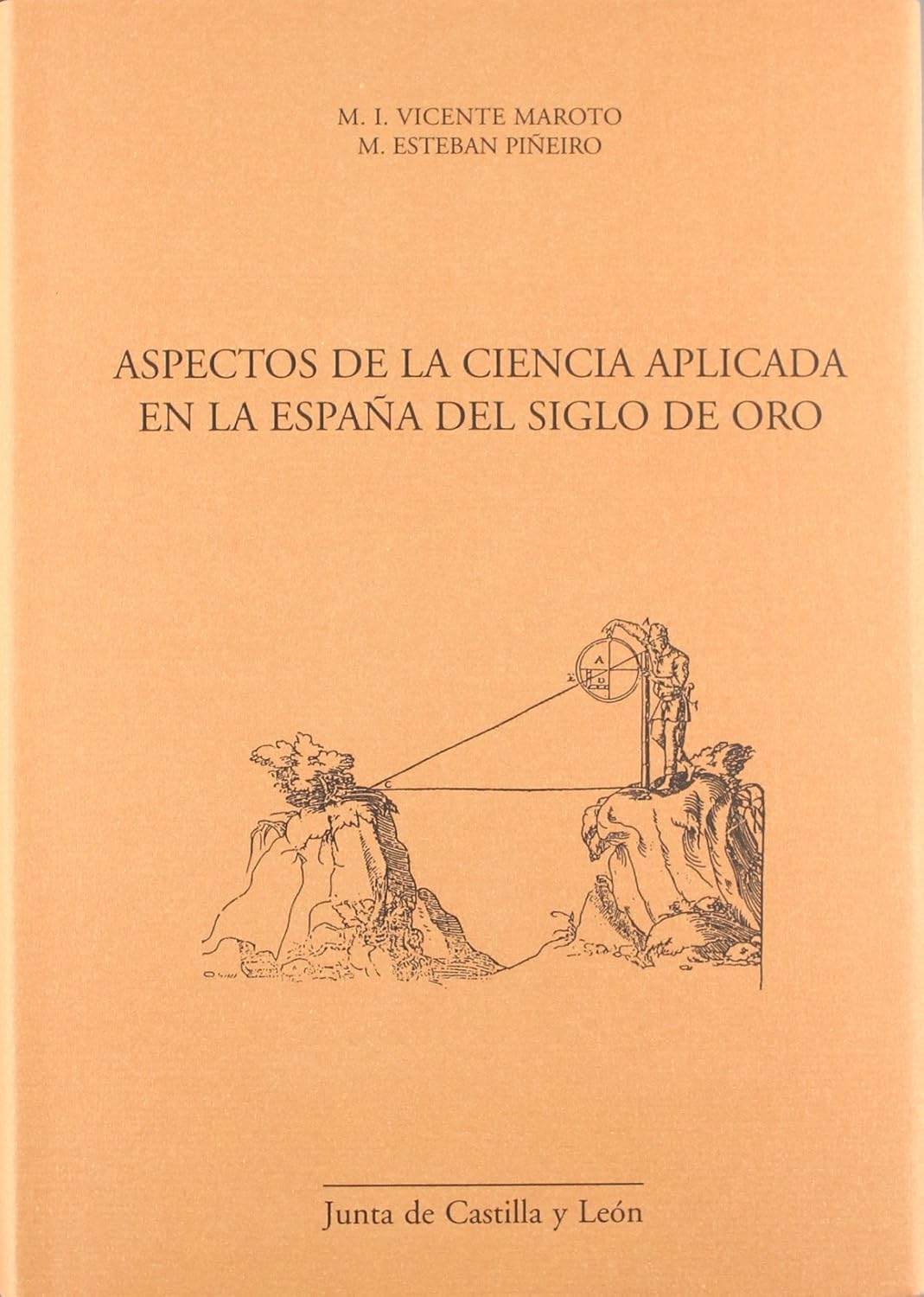 Aspectos de la ciencia aplicada en la España del Siglo de Oro. 9788497183505