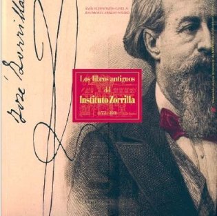 Los libros antiguos del Instituto Zorrilla. 9788497185288