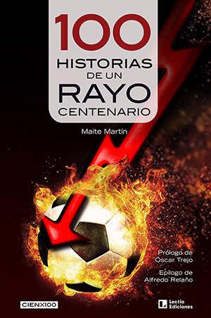 100 historias de un Rayo centenario. 9788418735455