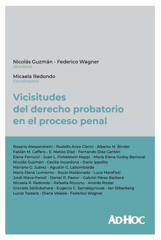 Vicisitudes del derecho probatorio en el proceso penal. 9789877453485