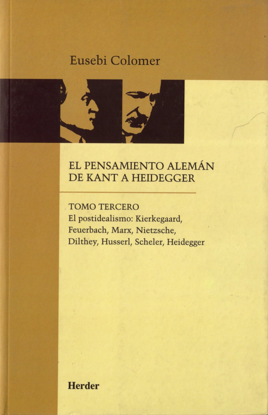 El pensamiento alemán de Kant a Heidegger