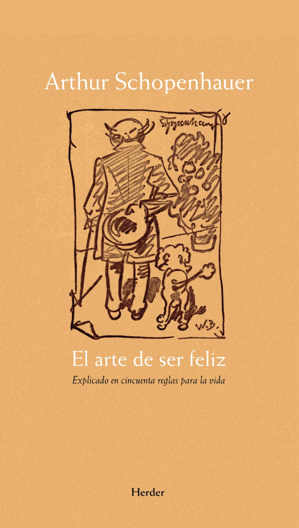 El arte de ser feliz. 9788425426285