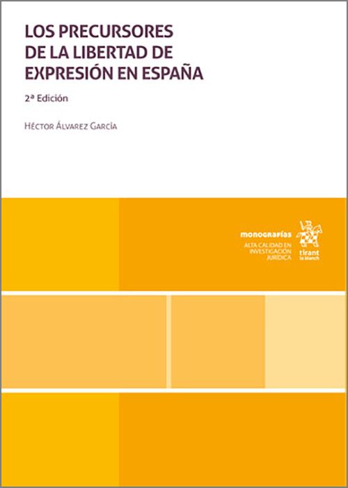 Los precursores de la libertad de expresión en España. 9791370400163