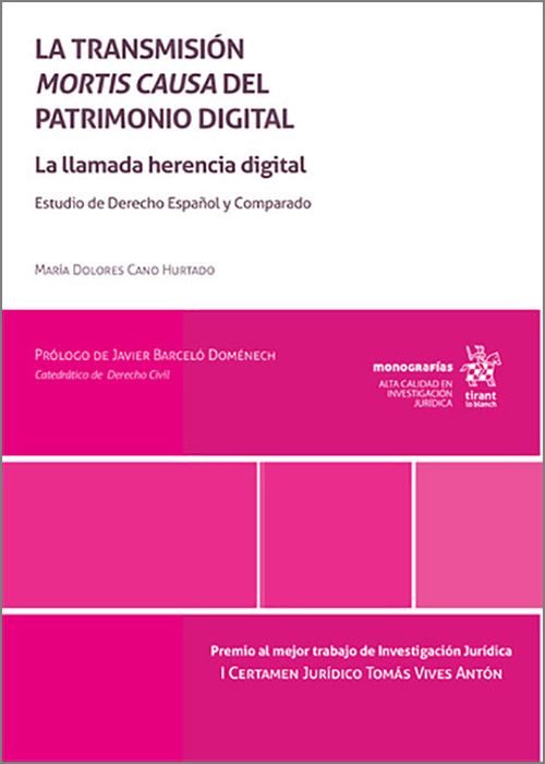 La transmisión mortis causa del patrimonio digital: la llamada herencia digital. 9791370402129