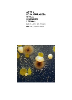 Arte y posnaturaleza. 9788446058342