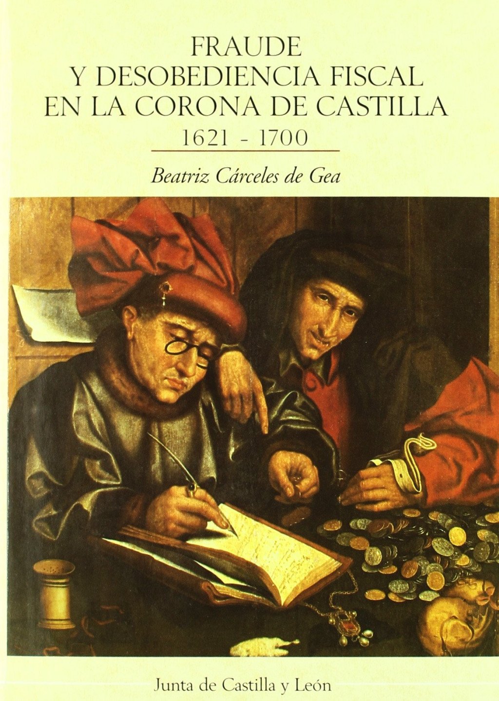 Fraude y desobediencia fiscal en la Corona de Castilla, 1621-1700. 9788478469345