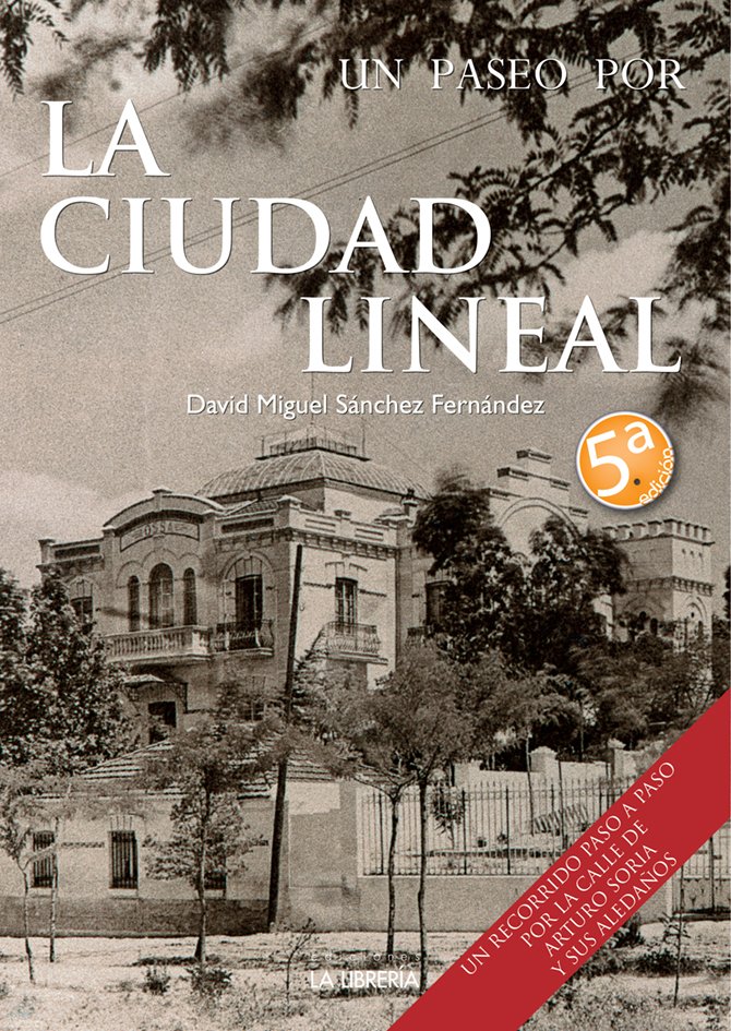Un paseo por la Ciudad Lineal. 9788498736106